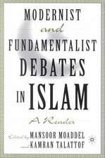 Modernist and Fundamentalist Debates in Islam: A Reader