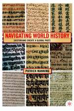 Navigating World History: Historians Create a Global Past