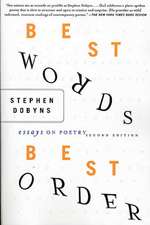 Best Words, Best Order: Essays on Poetry