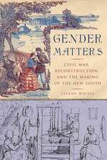 Gender Matters: Race, Class and Sexuality in the Nineteenth-Century South