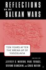 Reflections on the Balkan Wars: Ten Years After the Break-Up of Yugoslavia