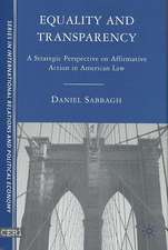 Equality and Transparency: A Strategic Perspective on Affirmative Action in American Law