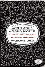 The Open World and Closed Societies: Essays on Higher Education Policies 