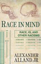 Race in Mind: Race, IQ, and Other Racisms