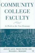 Community College Faculty: At Work in the New Economy