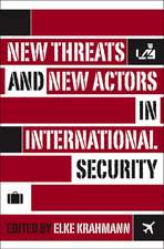 New Threats and New Actors in International Security