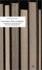 Telling Our Stories: Continuities and Divergences in Black Autobiographies