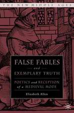 False Fables and Exemplary Truth: Poetics and Reception of Medieval Mode