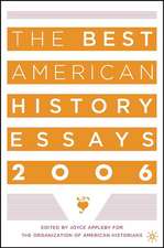 The Best American History Essays 2006