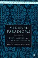 Medieval Paradigms: Volume II: Essays in Honor of Jeremy duQuesnay Adams