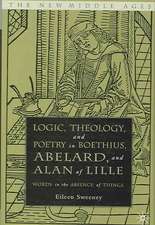 Logic, Theology and Poetry in Boethius, Anselm, Abelard, and Alan of Lille: Words in the Absence of Things