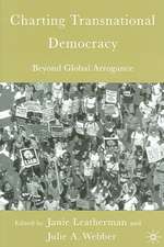 Charting Transnational Democracy: Beyond Global Arrogance