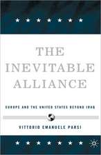 The Inevitable Alliance: Europe and the United States Beyond Iraq