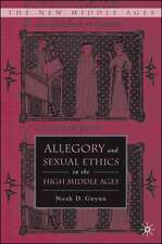 Allegory and Sexual Ethics in the High Middle Ages