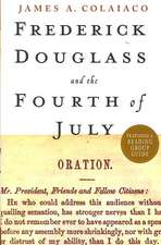 Frederick Douglass and the Fourth of July