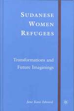 Sudanese Women Refugees: Transformations and Future Imaginings