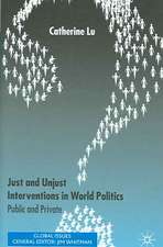 Just and Unjust Interventions in World Politics: Public and Private