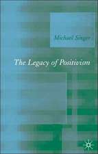 The Legacy of Positivism