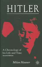 Hitler: A Chronology of his Life and Time
