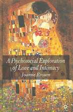 A Psychosocial Exploration of Love and Intimacy