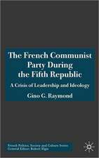 The French Communist Party During the Fifth Republic: A Crisis of Leadership and Ideology