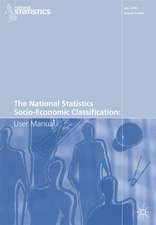 The National Statistics Socio-Economic Classification: User Manual