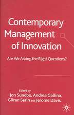 Contemporary Management of Innovation: Are We Asking the Right Questions?