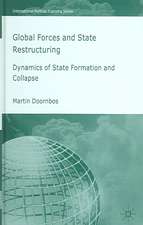 Global Forces and State Restructuring: Dynamics of State Formation and Collapse