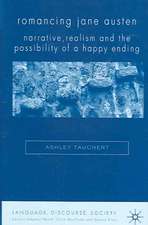 Romancing Jane Austen: Narrative, Realism, and the Possibility of a Happy Ending