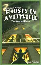 Ghosts in Amityville