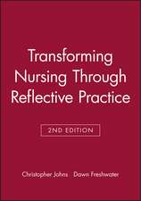 Transforming Nursing Through Reflective Practice
