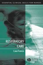 Respiratory Care – Essential Clinical Skills for Nurses