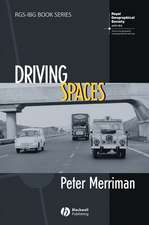 Driving Spaces – A Cultural–Historical Geography of England′s M1 Motorway