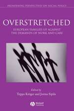 Overstretched – European Families Up Against the Demands of Work and Care