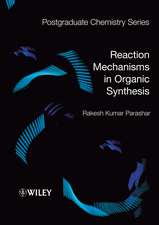 Reaction Mechanisms in Organic Synthesis