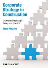 Corporate Strategy in Construction – Understanding today′s theory and practice