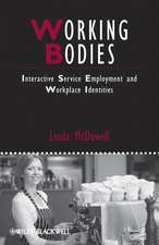 Working Bodies: Interactive Service Employment and Workplace Identities