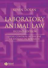 Laboratory Animal Law – Legal Control of the Use of Animals in Research 2e