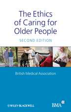 The Ethics of Caring for Older People 2e