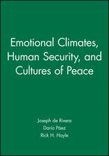 Emotional Climates, Human Security and Cultures of Peace