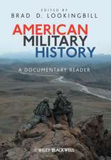 American Military History – A Documentary Reader