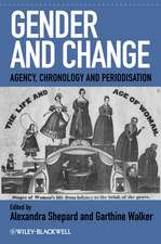 Gender and Change – Agency, Chronology and Periodisation