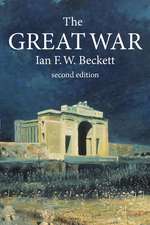 The Great War: 1914-1918