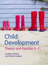 Child Development: Theory and Practice 0-11