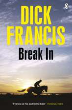 Francis, D: Break In