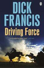 Francis, D: Driving Force