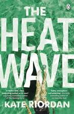 Riordan, K: Heatwave