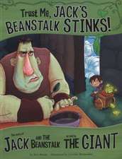 Trust Me, Jack's Beanstalk Stinks!