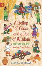 A Dollop of Ghee and a Pot of Wisdom