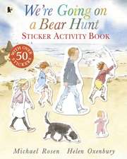 Rosen, M: We're Going on a Bear Hunt Sticker Activity Book